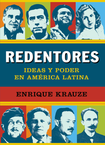 Redentores: ideas y poder en América Latina