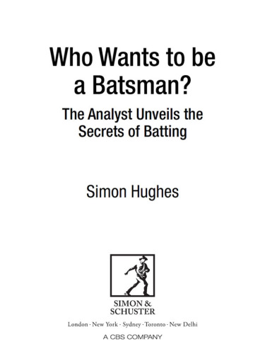 Who Wants to Be a Batsman?