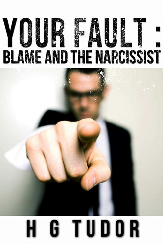 Your Fault: Blame and the Narcissist