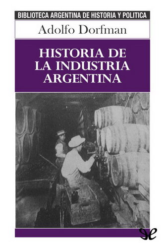 Historia de la industria argentina