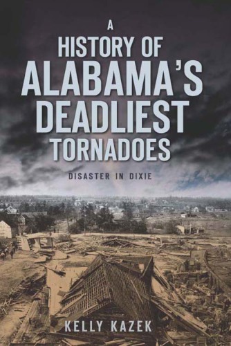 A History of Alabama's Deadliest Tornadoes