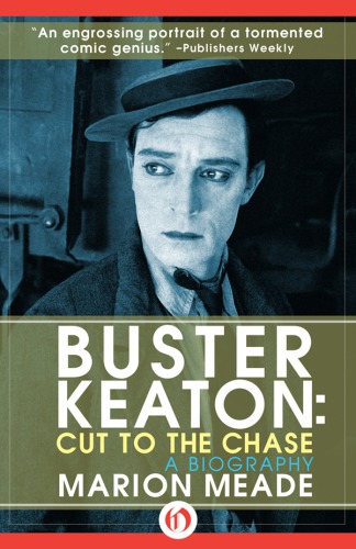 Buster Keaton: Cut to the Chase