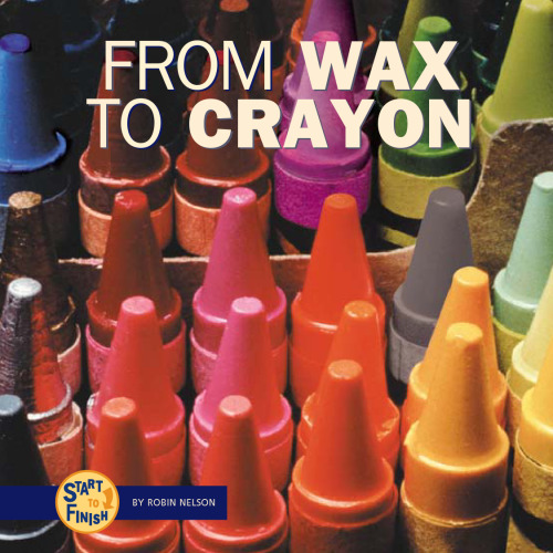 From Wax to Crayon