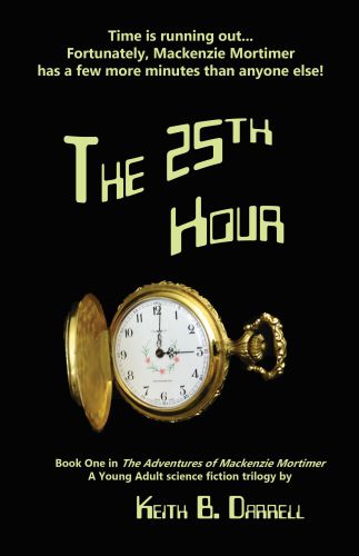 The 25th Hour: The Adventures of Mackenzie Mortimer, #1