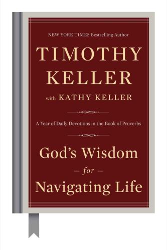 God's wisdom for navigating life: a year of daily devotions in the book of Proverbs