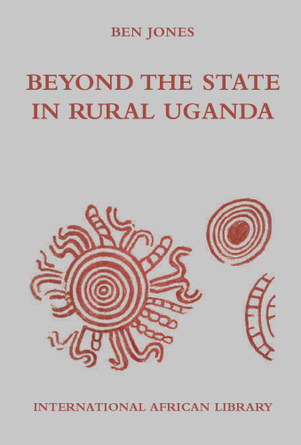 Beyond the State in Rural Uganda