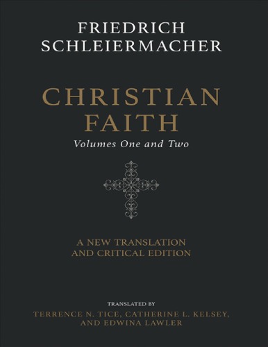 Christian Faith (Two-Volume Set): a New Translation and Critical Edition