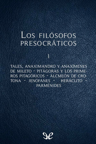 Los filósofos presocráticos I