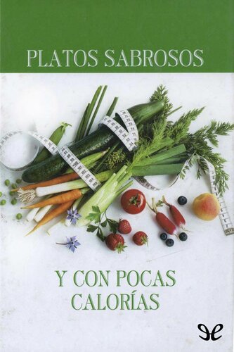 Platos sabrosos y con pocas calorías