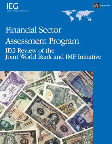 Financial Sector Assessment Program: IEG Review of the Joint World Bank and IMF Initiative