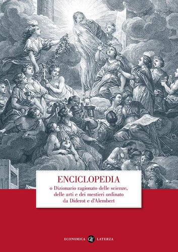 Enciclopedia o Dizionario ragionato delle scienze, delle arti e dei mestieri ordinato da Diderot e d'Alembert (Laterza)