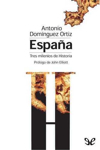 España, tres milenios de historia