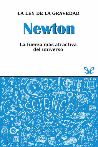 Newton. La ley de la gravedad