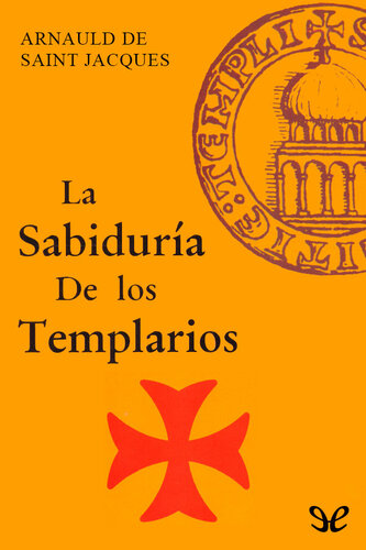 La sabiduría de los Templarios