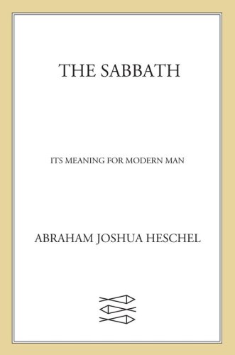 The sabbath: its meaning for modern man