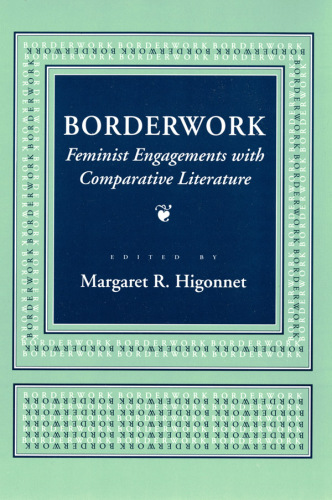 Borderwork: feminist engagements with comparative literature