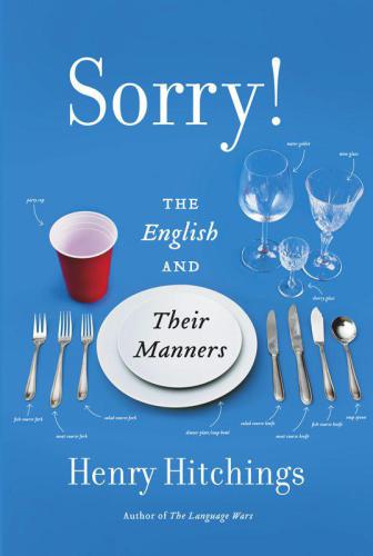 Sorry!: The English and Their Manners