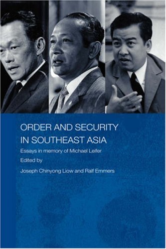 Order and Security in Southeast Asia: Essays in Memory of Michael Leifer