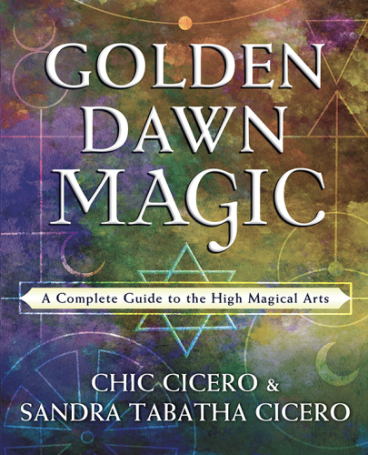 Golden dawn magic: a complete guide to the high magical arts