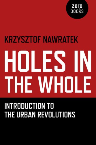 Holes in the whole: introduction to the urban revolutions