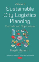 Sustainable City Logistics Planning: Methods and Applications