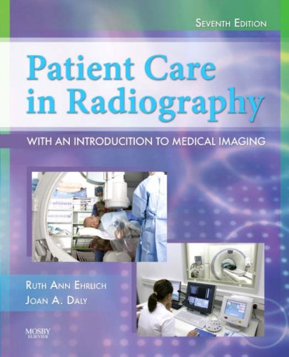 Patient Care in Radiography: With an Introduction to Medical Imaging