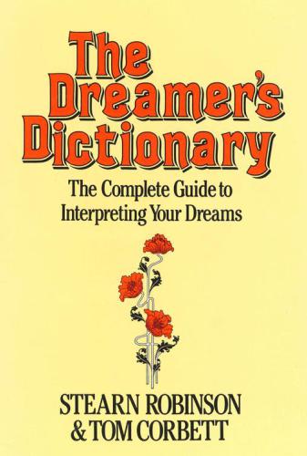 The Dreamer's Dictionary: the complete guide to interpreting your dreams