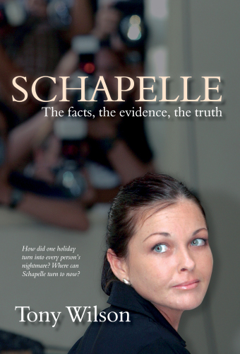 Schapelle: the facts, the evidence, the truth