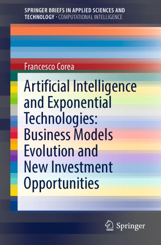 Artificial intelligence and exponential technologies: business models evolution and new investment opportunities