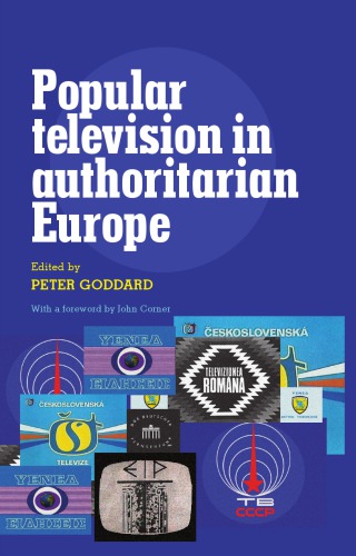 Popular Television in Authoritarian Europe