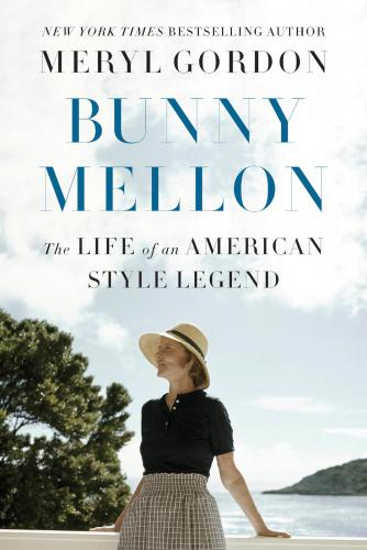 Bunny Mellon: the pursuit of perfection