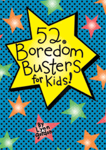 52® Boredom Busters for Kids