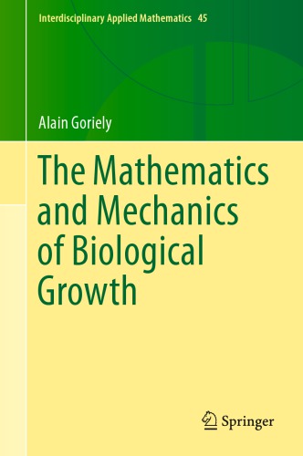 The Mathematics and Mechanics of Biological Growth