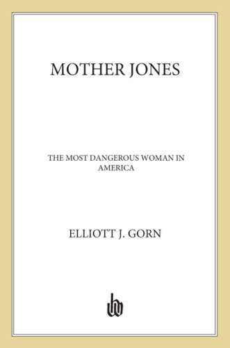 Mother Jones: the most dangerous woman in America