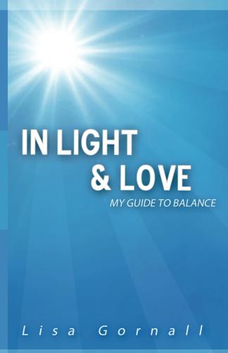 In Light & Love: My Guide to Balance