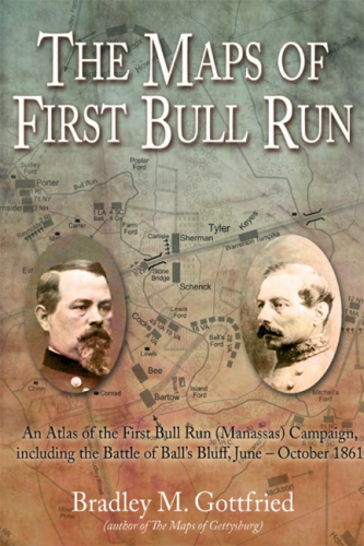 Maps of First Bull Run An Atlas of the First Bull Run (Manassas) Campaign