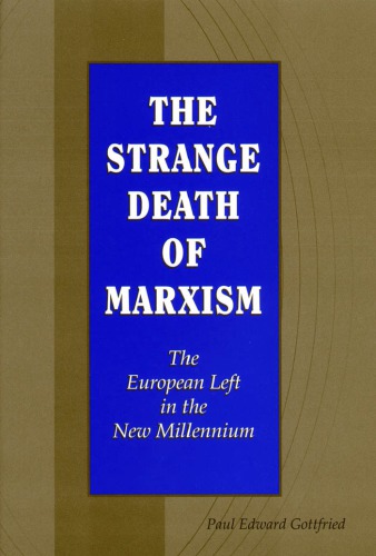 The strange death of Marxism: the European left in the new millennium