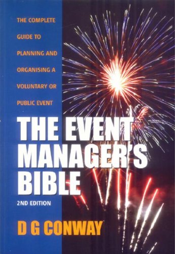 The Event Manager's Bible: How to Plan and Deliver an Event