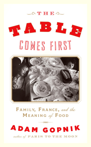 The table comes first: family, France and the meaning of food