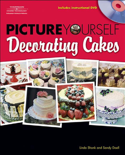 Picture Yourself Decorating Cakes