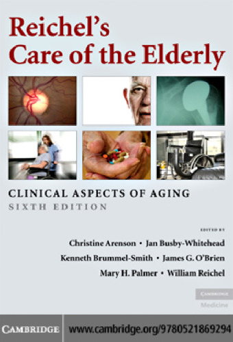 Reichel's Care of the Elderly: Clinical Aspects of Aging