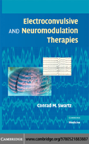 Electroconvulsive and Neuromodulation Therapies