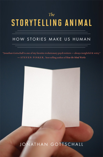 The storytelling animal: how stories make us human