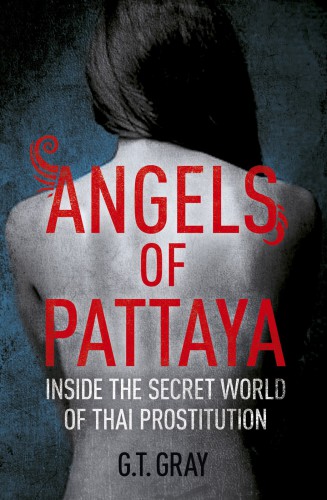 Angels of Pattaya: inside the secret world of Thai prostitution