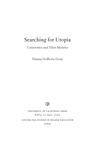 Searching for Utopia: universities and their histories