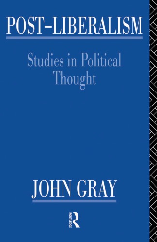 Post-liberalism: studies in political thought