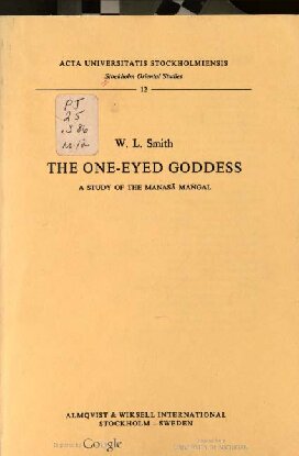 The One-eyed Goddess: A Study of the Manasā Maṅgal