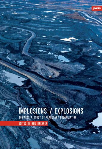 Implosions/explosions: Towards a Study of Planetary Urbanization