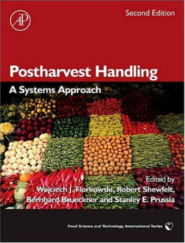 Postharvest Handling, : A Systems Approach