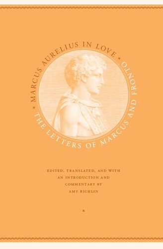 Marcus Aurelius in Love: the Letters of Marcus and Fronto